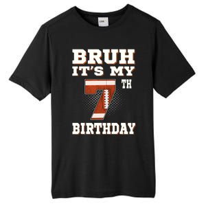 Bruh ItS My 7th Birthday 7 Year Old Football Tall Fusion ChromaSoft Performance T-Shirt