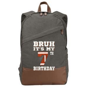 Bruh ItS My 7th Birthday 7 Year Old Football Cotton Canvas Backpack