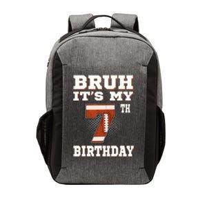 Bruh ItS My 7th Birthday 7 Year Old Football Vector Backpack