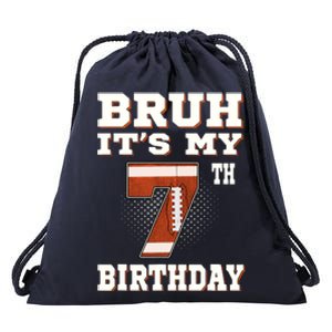 Bruh ItS My 7th Birthday 7 Year Old Football Drawstring Bag