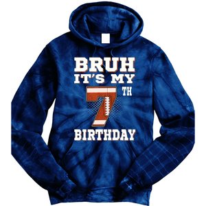 Bruh ItS My 7th Birthday 7 Year Old Football Tie Dye Hoodie