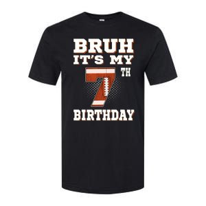 Bruh ItS My 7th Birthday 7 Year Old Football Softstyle CVC T-Shirt