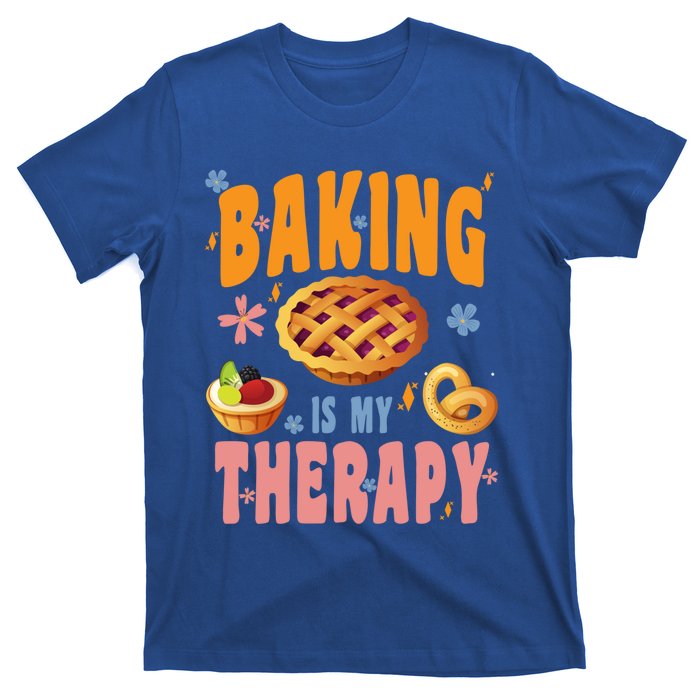 Baking Is My Therapy Cute Top Girls Fun Trendy Fashion Funny Gift T-Shirt