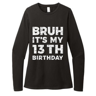 Bruh ItS My 13th Birthday 13 Year Old Birthday Womens CVC Long Sleeve Shirt