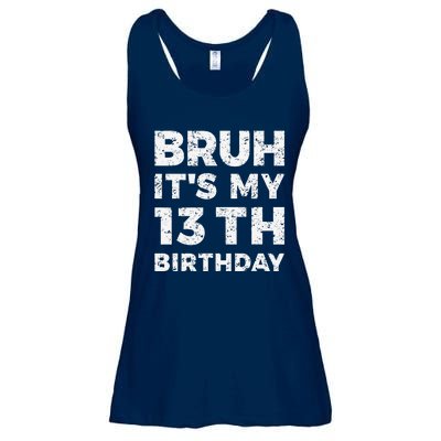 Bruh ItS My 13th Birthday 13 Year Old Birthday Ladies Essential Flowy Tank