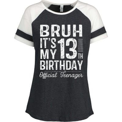 Bruh Its My 13th Birthday Teenager Gifts 13 Yr Old Enza Ladies Jersey Colorblock Tee