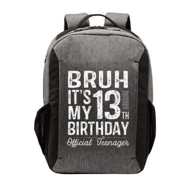 Bruh Its My 13th Birthday Teenager Gifts 13 Yr Old Vector Backpack