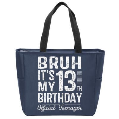 Bruh Its My 13th Birthday Teenager Gifts 13 Yr Old Zip Tote Bag