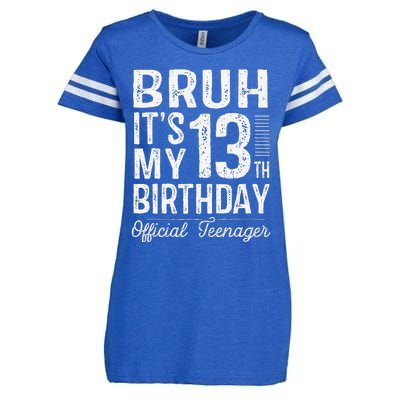 Bruh Its My 13th Birthday Teenager Gifts 13 Yr Old Enza Ladies Jersey Football T-Shirt