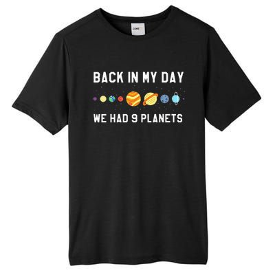 Back In My Day 9 Planets Pluto Space Astronomy Tall Fusion ChromaSoft Performance T-Shirt