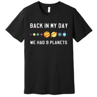 Back In My Day 9 Planets Pluto Space Astronomy Premium T-Shirt