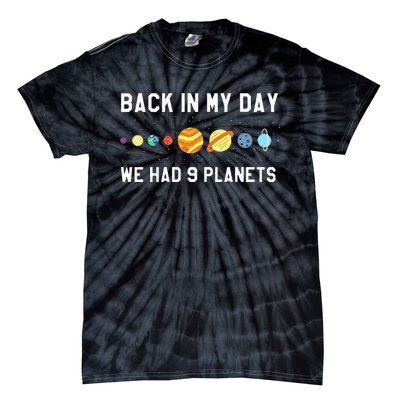 Back In My Day 9 Planets Pluto Space Astronomy Tie-Dye T-Shirt