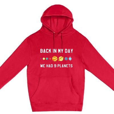 Back In My Day 9 Planets Pluto Space Astronomy Premium Pullover Hoodie