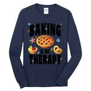 Baking Is My Therapy Cute Top Girls Fun Trendy Fashion Gift Tall Long Sleeve T-Shirt