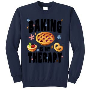 Baking Is My Therapy Cute Top Girls Fun Trendy Fashion Gift Tall Sweatshirt