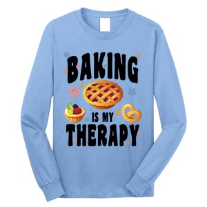 Baking Is My Therapy Cute Top Girls Fun Trendy Fashion Gift Long Sleeve Shirt