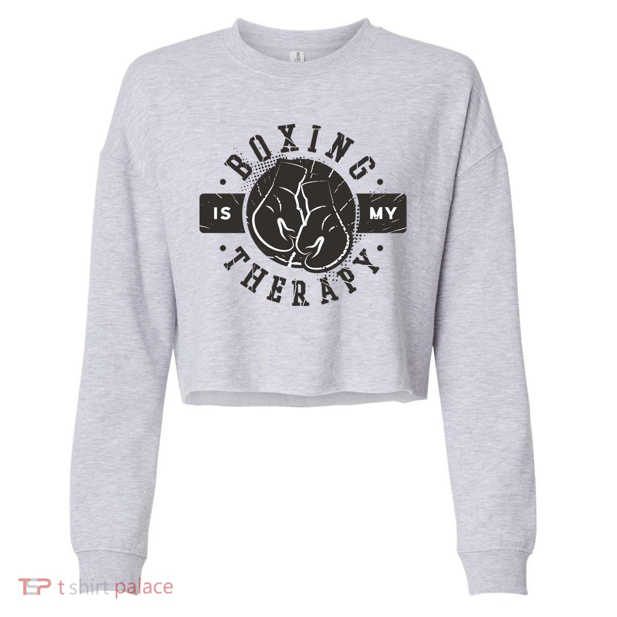 Boxing Is My Therapy Cropped Pullover Crew
