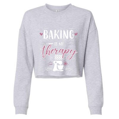 Baking Is My Therapy Meaningful Gift Cropped Pullover Crew