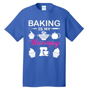 Baking Is My Therapy Gift Tall T-Shirt