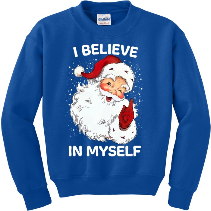 Believe In Myself Ironic Funny Santa Sayings Retro Christmas Cute Gift Kids Sweatshirt