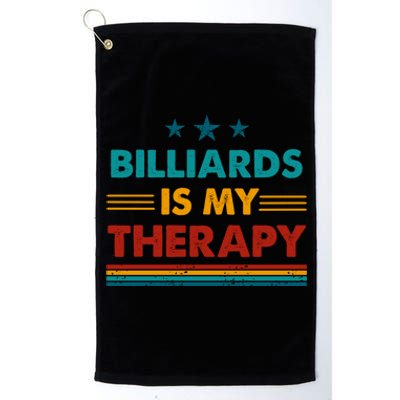 Billiards Is My Therapy Funny Billiards Gift Platinum Collection Golf Towel