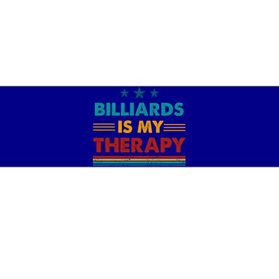 Billiards Is My Therapy Funny Billiards Gift Bumper Sticker