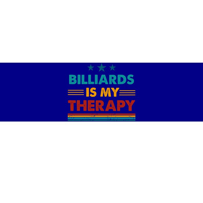 Billiards Is My Therapy Funny Billiards Gift Bumper Sticker