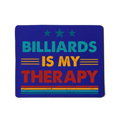 Billiards Is My Therapy Funny Billiards Gift Mousepad