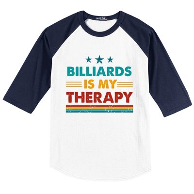 Billiards Is My Therapy Funny Billiards Gift Baseball Sleeve Shirt