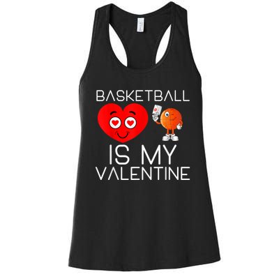 Basketball Is My Valentine Cute Basketball Valentines Day Women's Racerback Tank