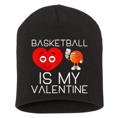 Basketball Is My Valentine Cute Basketball Valentines Day Short Acrylic Beanie