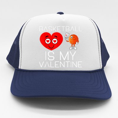 Basketball Is My Valentine Cute Basketball Valentines Day Trucker Hat