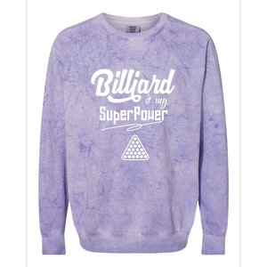 Billiards Is My Superpower Billiards Dad Gift For Father’s Day Colorblast Crewneck Sweatshirt