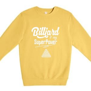 Billiards Is My Superpower Billiards Dad Gift For Father’s Day Premium Crewneck Sweatshirt