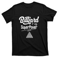 Billiards Is My Superpower Billiards Dad Gift For Father’s Day T-Shirt