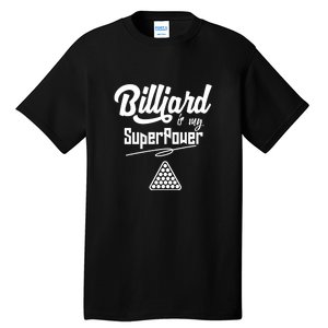 Billiards Is My Superpower Billiards Dad Gift For Father’s Day Tall T-Shirt