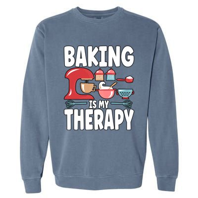 Baking Is My Therapy Gift Garment-Dyed Sweatshirt