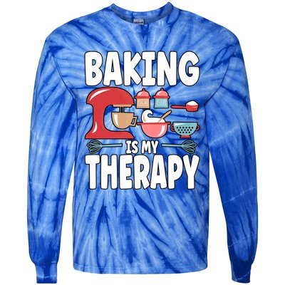 Baking Is My Therapy Gift Tie-Dye Long Sleeve Shirt