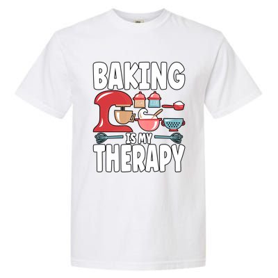 Baking Is My Therapy Gift Garment-Dyed Heavyweight T-Shirt