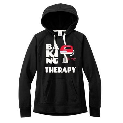 Baking Is My Therapy Gift Baker Baking Gift Cool Gift Women's Fleece Hoodie