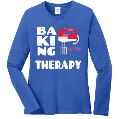 Baking Is My Therapy Gift Baker Baking Gift Cool Gift Ladies Long Sleeve Shirt