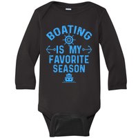 Boating Is My Favorite Season Funny Boat Captain Baby Long Sleeve Bodysuit