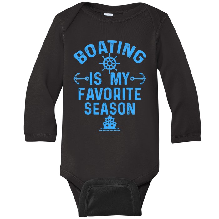 Boating Is My Favorite Season Funny Boat Captain Baby Long Sleeve Bodysuit