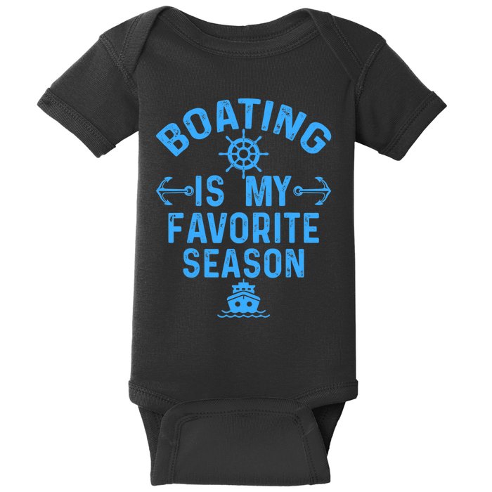 Boating Is My Favorite Season Funny Boat Captain Baby Bodysuit