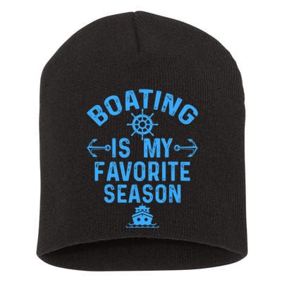 Boating Is My Favorite Season Funny Boat Captain Short Acrylic Beanie