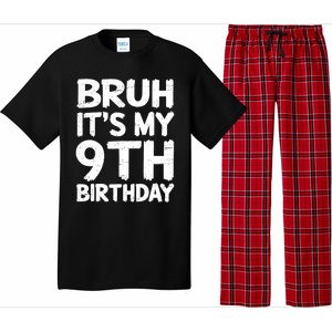 Bruh ItS My 9th Birthday 9 Year Old Birthday Gift Pajama Set