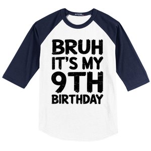 Bruh ItS My 9th Birthday 9 Year Old Birthday Gift Baseball Sleeve Shirt