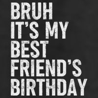 Bruh ItS My Best FriendS Birthday Funny Friend Sarcastic 11oz C Handle Ceramic Mug