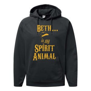 Beth... Is My Spirit Animal Performance Fleece Hoodie