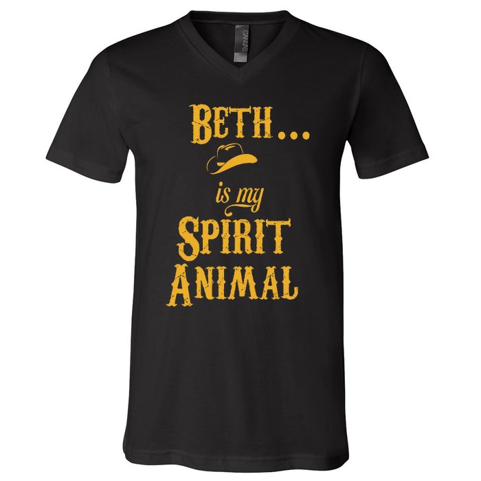 Beth... Is My Spirit Animal V-Neck T-Shirt